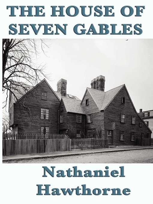Title details for The House of Seven Gables by Nathaniel Hawthorne - Available